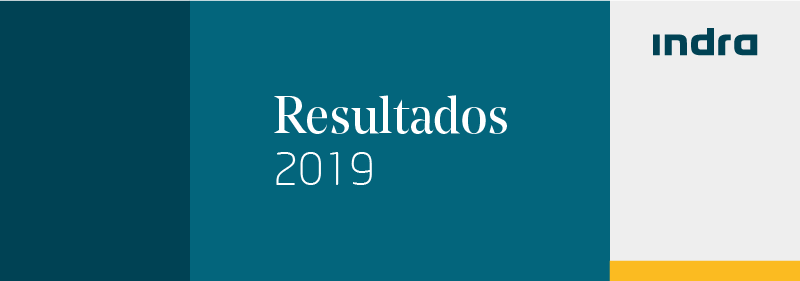 Indra aceleró su crecimiento en 2019: la cartera creció un 11%, alcanzando un récord histórico, y la rentabilidad volvió a mejorar, con un aumento del EBIT del 11%