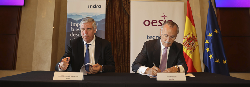 Indra y Grupo Oesía firman un acuerdo estratégico de colaboración para el desarrollo de sistemas de defensa de vanguardia